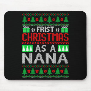 First Christmas As A Nana Santa Hat Ugly Xmas New  Mouse Pad