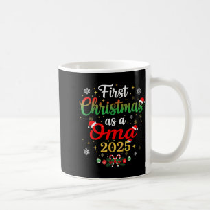 First Christmas As A Oma 2025 New Mommy Xmas  Coffee Mug