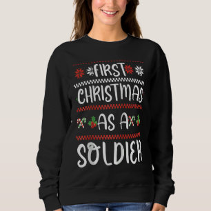 First Christmas As A Soldier Winter 1St Xmas Cute Sweatshirt