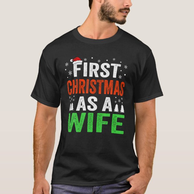 First Christmas As A Wife 1St Christmas Married Co T-Shirt (Front)