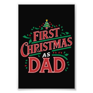First Christmas As Dad Matching Christmas  Photo Print
