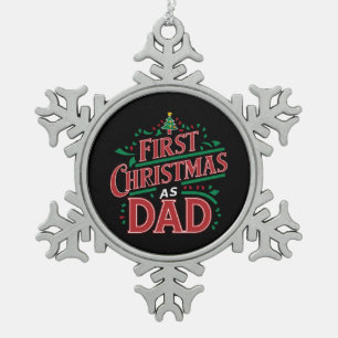 First Christmas As Dad Matching Christmas  Snowflake Pewter Christmas Ornament