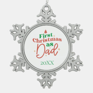 First Christmas As Dad New Father Dad  Snowflake Pewter Christmas Ornament