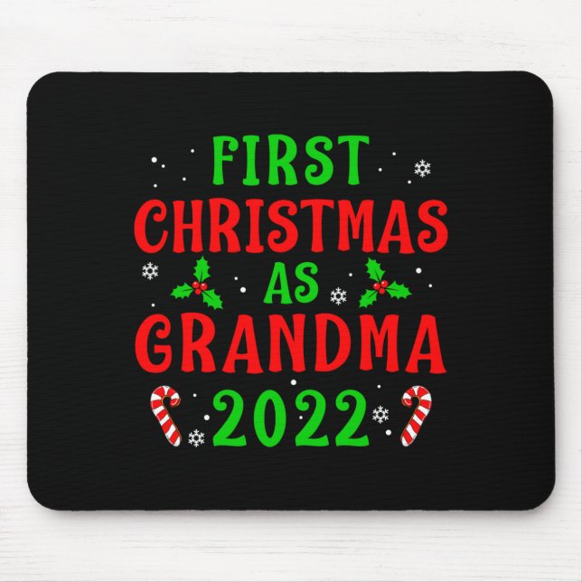 First Christmas As Grandma Xmas Grandmother New Gr Mouse Pad (Front)