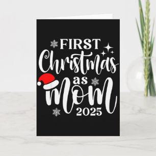First Christmas As Mom 2025 Snowflake Xmas Family Card