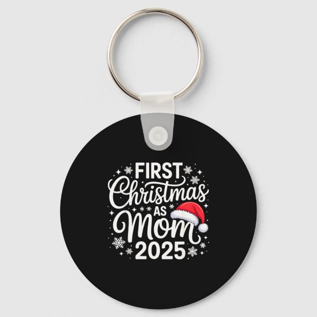 First Christmas As Mom 2025 Snowflake Xmas Family  Key Ring (Front)