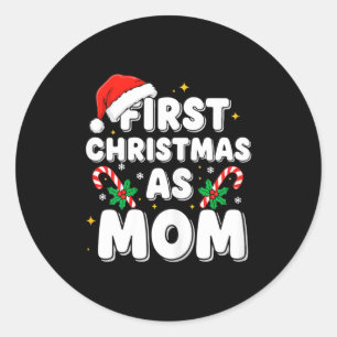First Christmas As Mom Classic Round Sticker