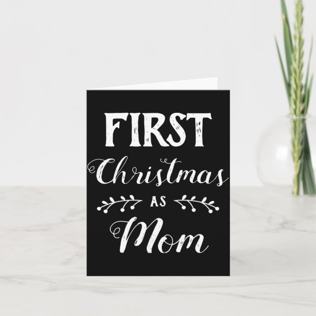 First Christmas As Mom Family Matching White Text  Card (Front)