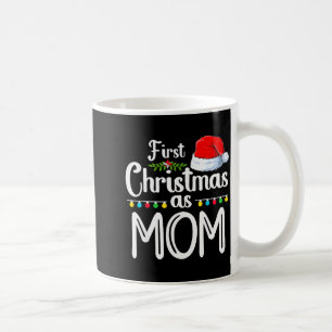 First Christmas As Mom New Mom 1st Christmas Xmas  Coffee Mug