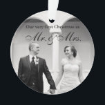 First Christmas as Mr. & Mrs. Photo Ornament<br><div class="desc">More pretty Christmas Ornaments in the Little Bayleigh Store!</div>