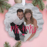 First Christmas as Mr & Mrs script photo name<br><div class="desc">Modern funny pink script first Christmas together as Mr. and Mrs. keepsake tree ornament card template. Easy to personalise on the backside with your text,  names,  and date.</div>