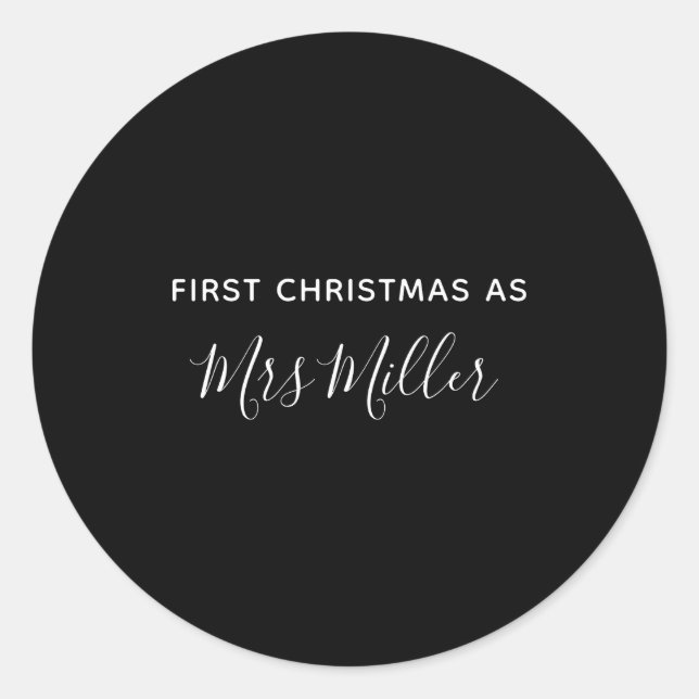 First Christmas As Mrs D Name  Classic Round Sticker (Front)