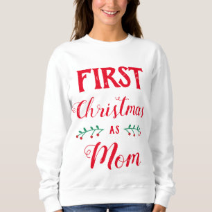 First Christmas as Mum family matching red text Sweatshirt