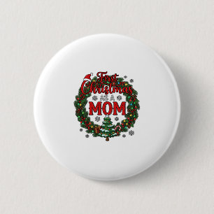 First Christmas As Mum Pine Wreath Tree 6 Cm Round Badge