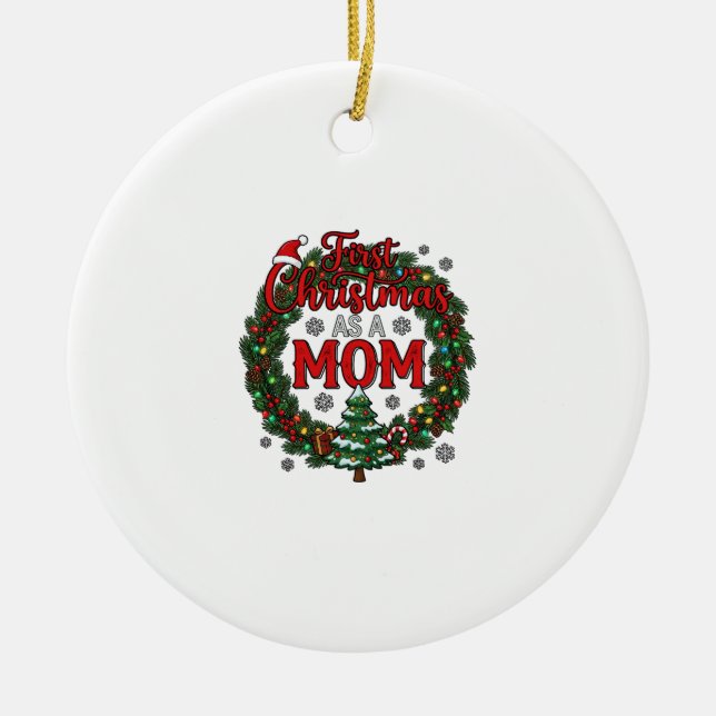 First Christmas As Mum Pine Wreath Tree Ceramic Tree Decoration (Front)