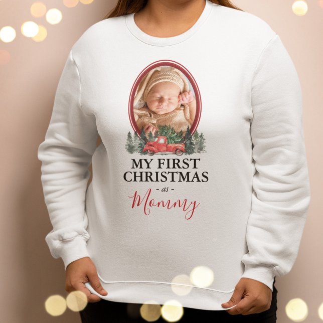 First Christmas as Mummy Red Truck Sweatshirt (Creator Uploaded)