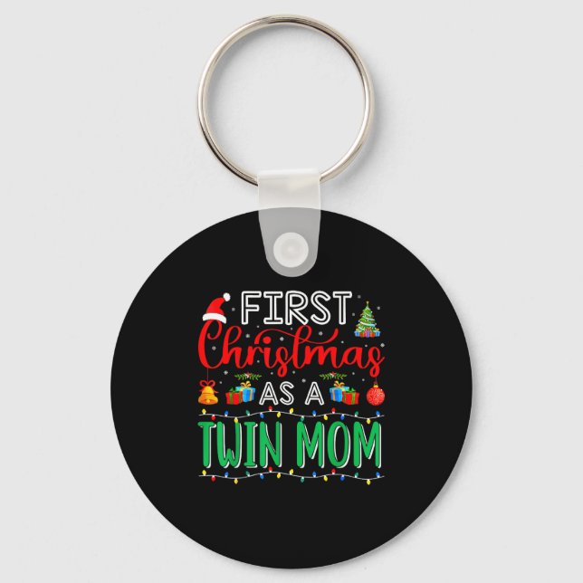 First Christmas As Twin Mom Family Matching New Tw Key Ring (Front)