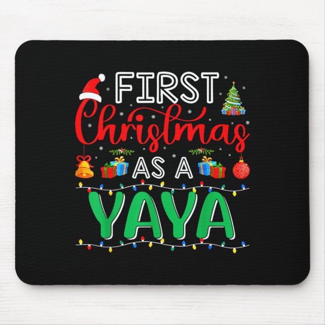 First Christmas As Yaya Family Matching New Yaya  Mouse Pad (Front)