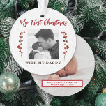 First Christmas dad and baby 2 photo  Ornament<br><div class="desc">Baby's first Christmas with daddy unique keepsake tree ornament with red berries branches,  your custom 2 photos,  and red modern typography script text.           Can be a beautiful Christmas gift for a new father.</div>