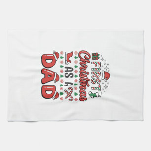 First Christmas Dad Holiday Tea Towel