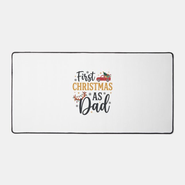 First Christmas Dad Holiday Truck Desk Mat (Front)