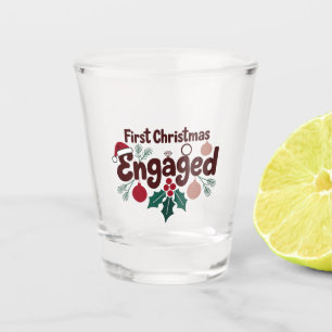 First Christmas Engaged Romantic Holiday Couples Shot Glass