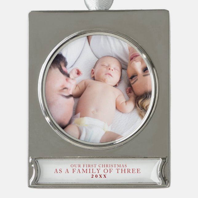First Christmas Family of Three Photo Silver Plated Banner Ornament (Front)