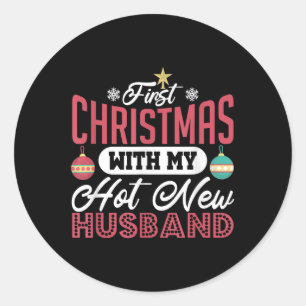 First Christmas Hot New Husband Newlywed Wife Brid Classic Round Sticker