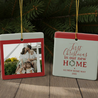 First Christmas In Our New Home Family Photo Ceramic Ornament