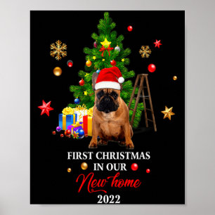 First Christmas In Our New Home Xmas French Bulldo Poster
