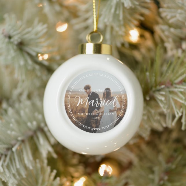 First Christmas Married Script Overlay Photo Ceramic Ball Christmas Ornament (Tree)