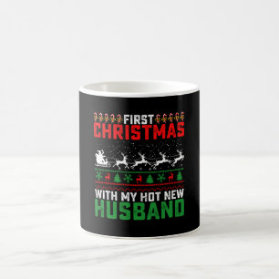 First Christmas With My Hot New Husband Ugly Coffee Mug