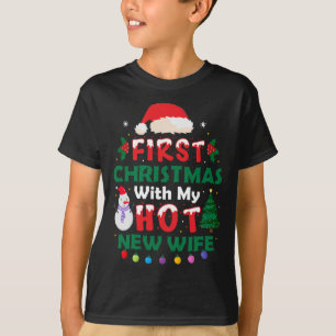 First Christmas With My Hot New Wife Funny Husband T-Shirt