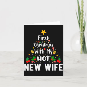First Christmas With My Hot New Wife Funny Xmas Card