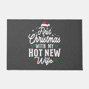 First Christmas With My Hot New Wife Funny Xmas Doormat