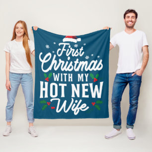 First Christmas With My Hot New Wife Funny Xmas Fleece Blanket