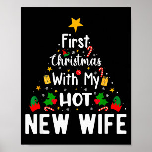 First Christmas With My Hot New Wife Funny Xmas  Poster