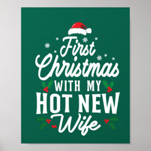 First Christmas With My Hot New Wife Funny Xmas Poster