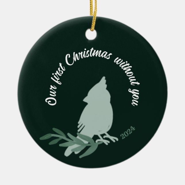 First Christmas Without You Cardinal Memorial Ceramic Tree Decoration (Front)
