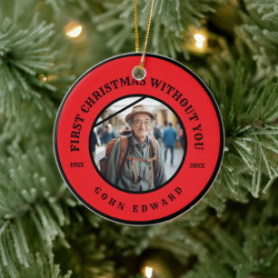 First Christmas Without You Memorial Photo Art Ceramic Tree Decoration