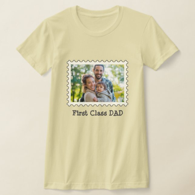 FIRST CLASS DAD Best Dad custom horizontal photo   T-Shirt (Laydown)