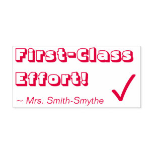 "First-Class Effort!" + Tutor's Name Rubber Stamp