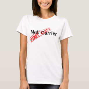 First Class Mail Carrier T-Shirt