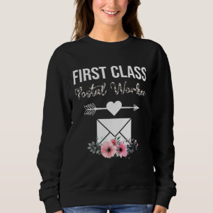 First Class Mail Lady Costume Postal Worker Gift G Sweatshirt