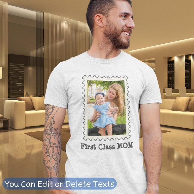 FIRST CLASS MOM Best Mum Ever custom mother photo T-Shirt (Creator Uploaded)