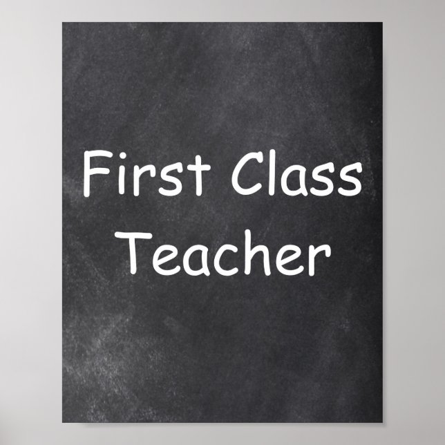 First Class Teacher Chalkboard Class Decoration (Front)