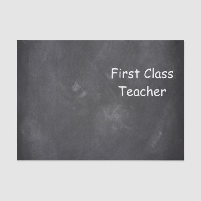 First Class Teacher Chalkboard Design Gift Idea Tissue Paper (Front)