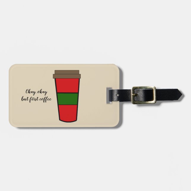 First Coffee Luggage Tag (Front Horizontal)