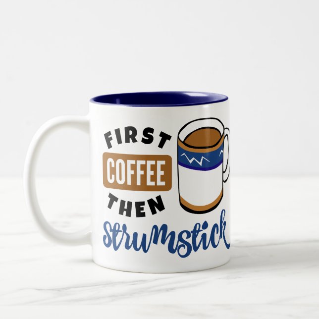 First Coffee Then Strumstick Music Lover Two-Tone Coffee Mug (Left)