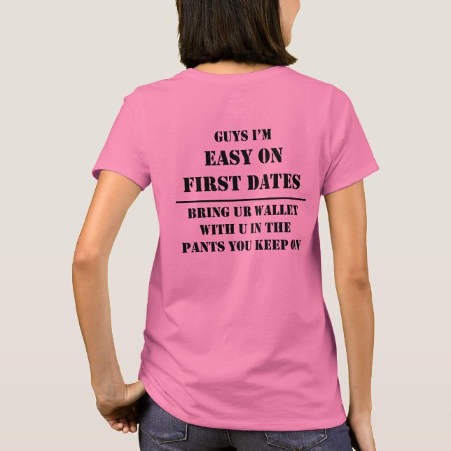 First Dates are Easy T-Shirt (Back)